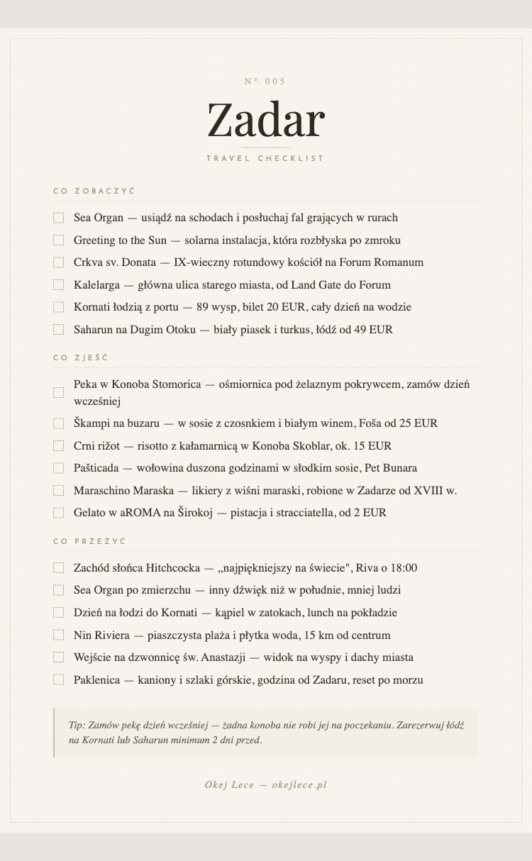 Zadar travel checklista — co zobaczyć, zjeść i przeżyć w Zadarze. Sea Organ, Kornati, peka w Konoba Stomorica, zachód słońca Hitchcocka, Saharun na Dugim Otoku
